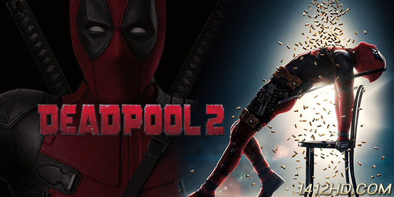 Deadpool 2 เดดพูล 2