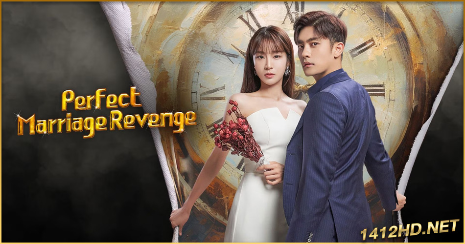 ดูซีรี่ย์ วิวาห์รัก กับดักลวงแค้น (พากย์ไทย) Perfect Marriage Revenge (2023) EP.1-16 จบ